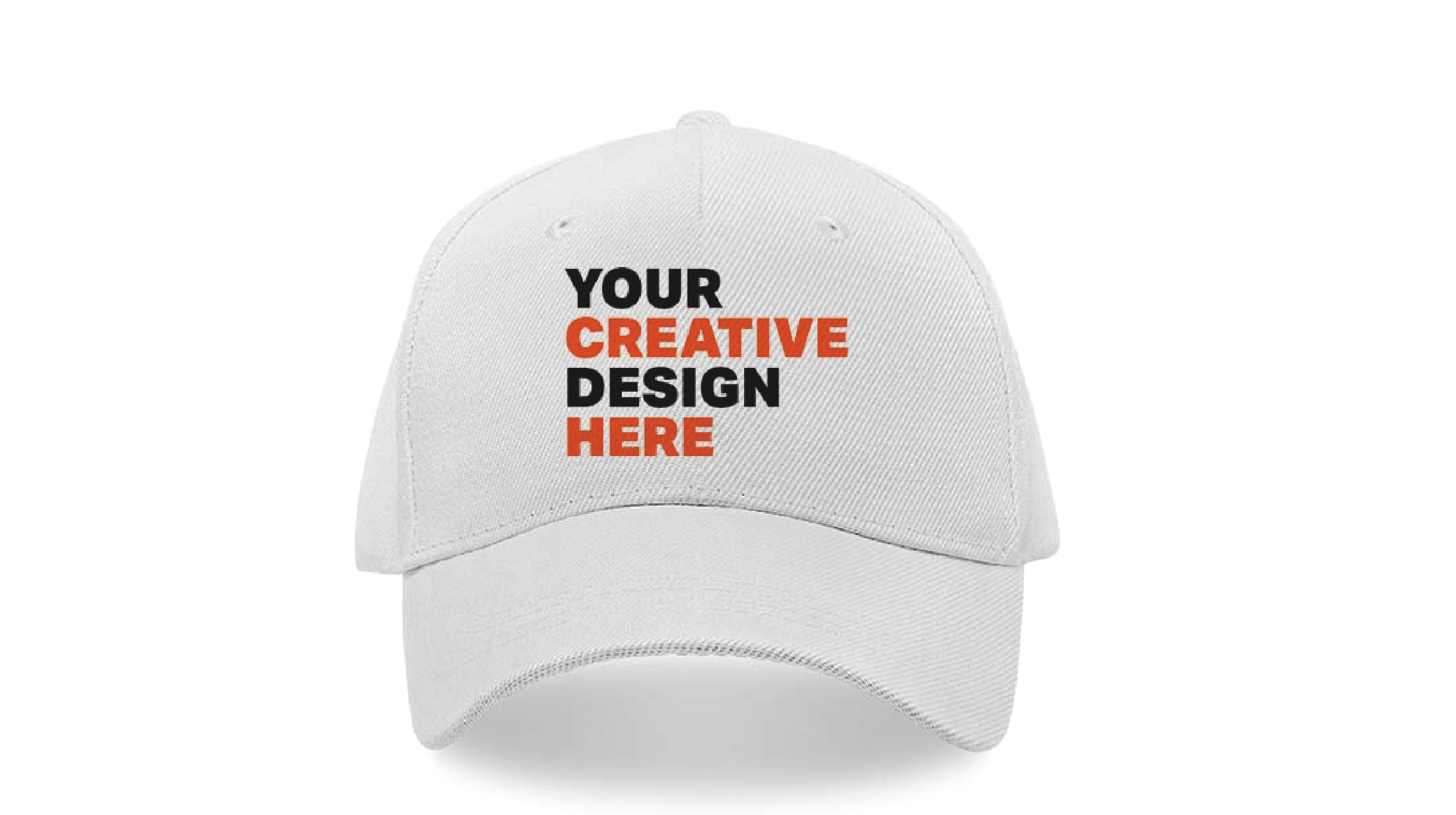 "Premium white cotton baseball cap mockup with an orange and black typography placeholder that says 'YOUR CREATIVE DESIGN HERE' on a clean white background."